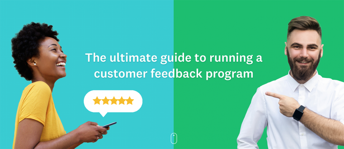 Customer feedback guide