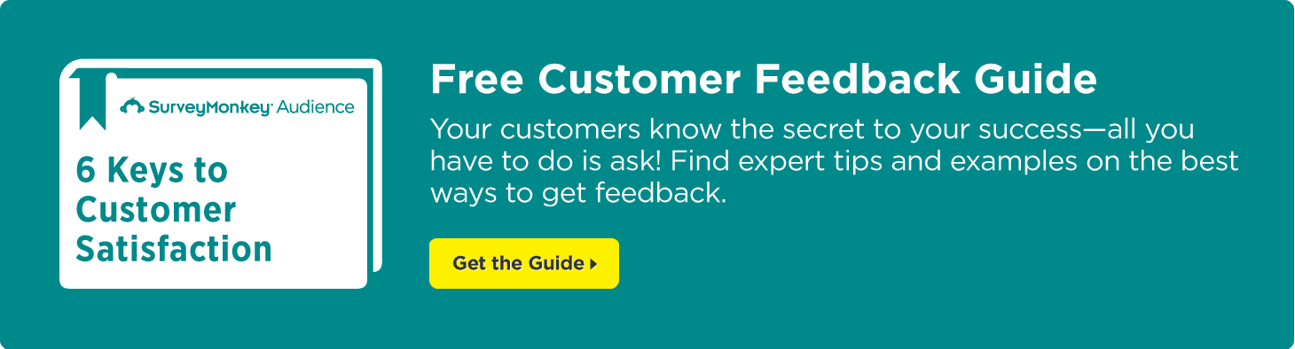 Get the Free Customer Feedback Guide from SurveyMonkey!